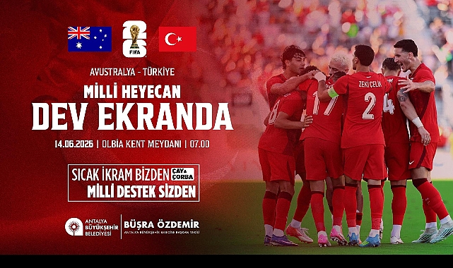 Büyükşehir Milli maç heyecanı Olbia Kent Meydanı'nda yaşatacak