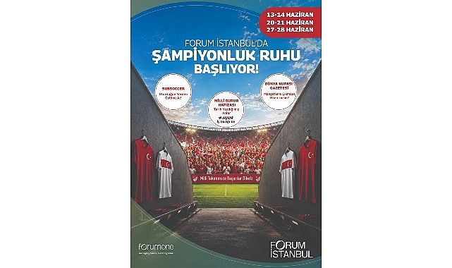 Forum İstanbul'da Dünya Kupası temalı etkinlik günleri başlıyor