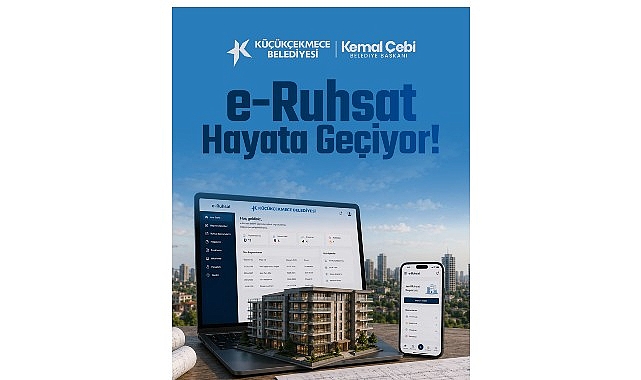 Küçükçekmece Belediyesi'nde Ruhsat İşlemleri Artık Dijital Ortamda