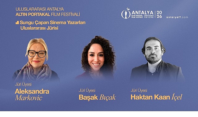 Altın Portakal'da Sungu Çapan Sinema Yazarları Jüri Üyeleri Belli Oldu